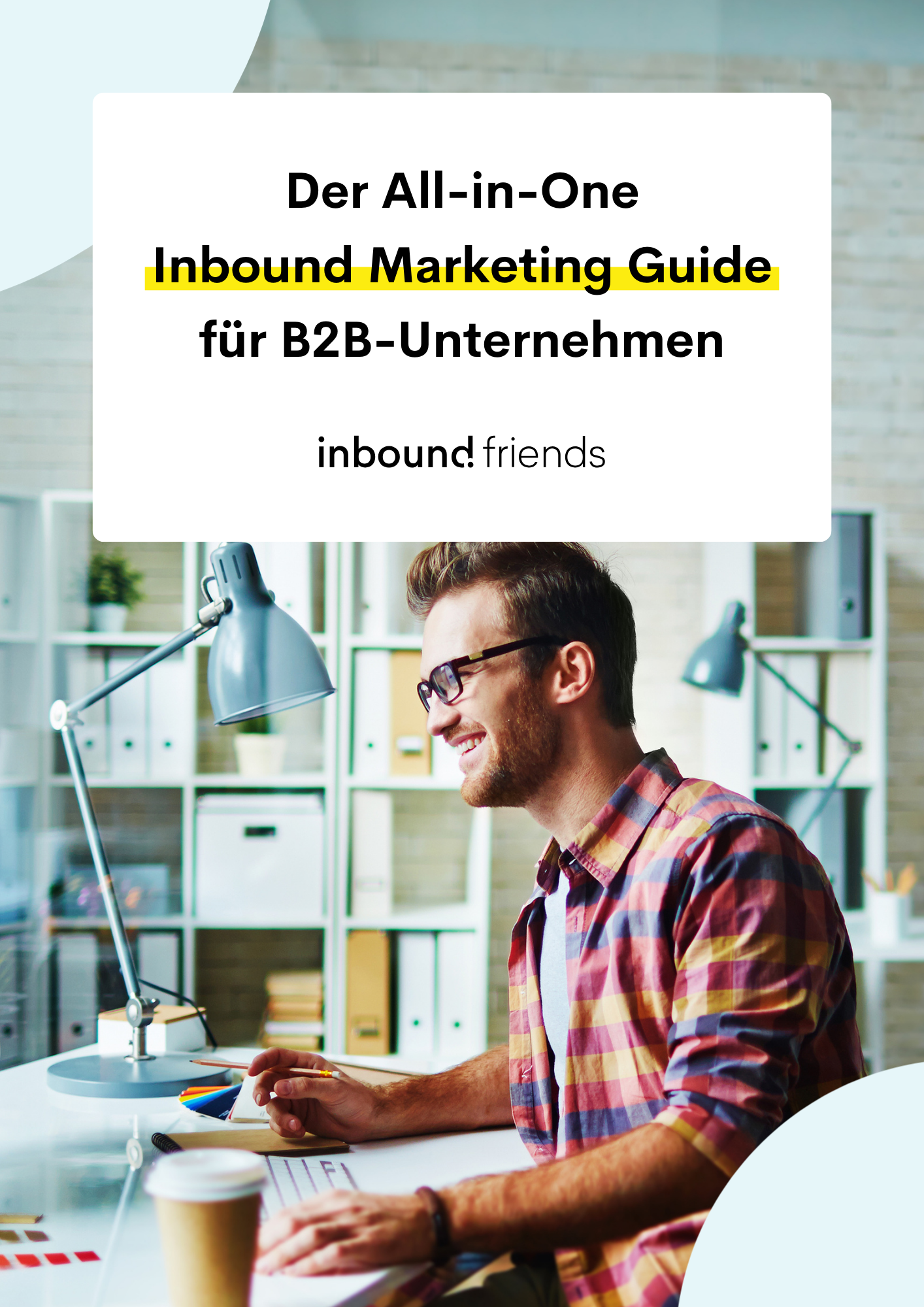 Inbound Marketing Guide für B2B-Unternehmen